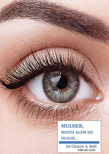 Livro PDF: Mulher, muito além do olhar…: Cuidados de saúde ocular para mulheres.