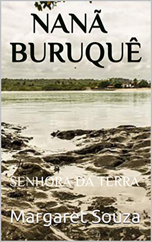 Capa do livro: NANÃ BURUQUÊ: SENHORA DA TERRA - Ler Online pdf