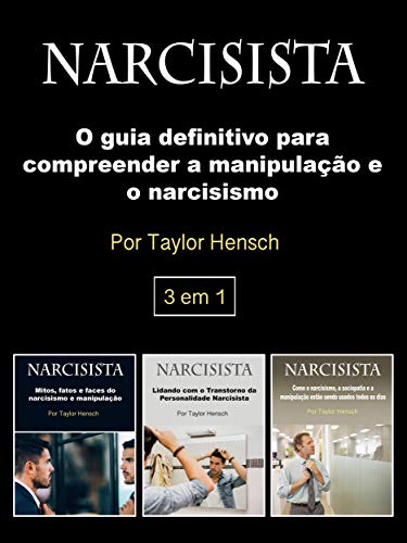 Capa do livro: Narcisista: O guia definitivo para compreender a manipulação e o narcisismo - Ler Online pdf