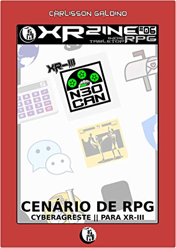 Livro PDF: Neocan: Cenário de RPG Cyberagreste (XR Zine Livro 6)