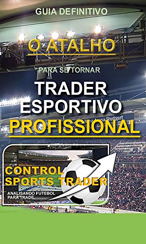 Livro PDF O Atalho Para Se Tornar Trader Esportivo Profissional