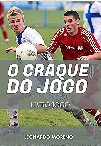 Livro PDF O Craque do Jogo: Livro Jogo