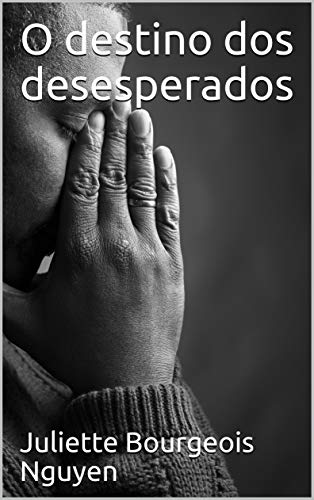Capa do livro: O destino dos desesperados - Ler Online pdf