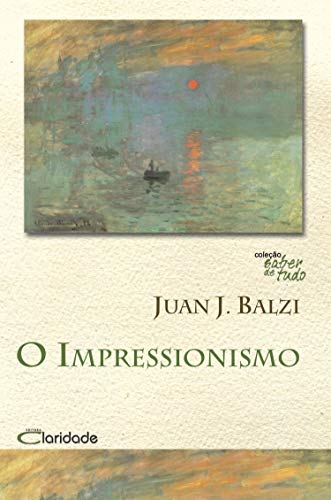 Capa do livro: O impressionismo (Saber de tudo) - Ler Online pdf