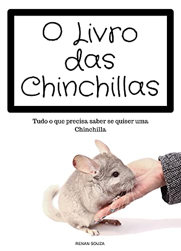 Livro PDF O Livro das Chinchillas: Tudo o que precisa saber se quiser uma Chinchilla