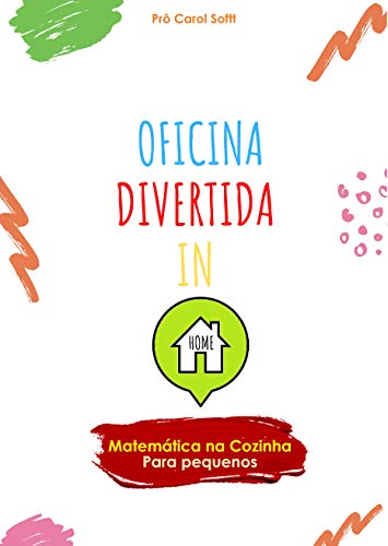 Capa do livro: OFICINA DIVERTIDA IN HOME: Matemática na Cozinha - Ler Online pdf