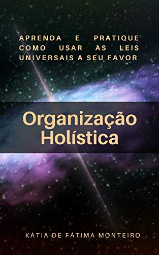 Capa do livro: Organização Holística: Como criar uma rotina que faça sentido para você. - Ler Online pdf