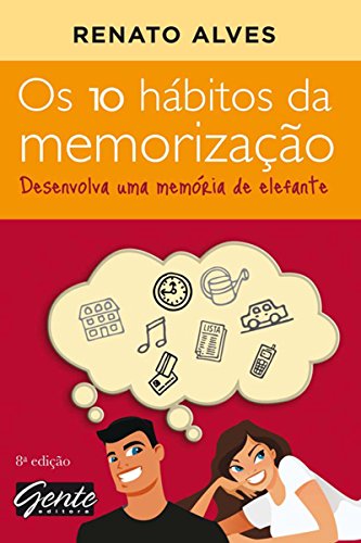 Capa do livro: Os 10 hábitos da memorização: Desenvolva uma memória de elefante - Ler Online pdf