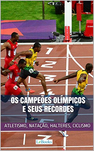 Livro PDF: Os Campeões Olímpicos e seus Recordes