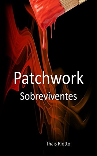 Capa do livro: Patchwork – Sobreviventes - Ler Online pdf