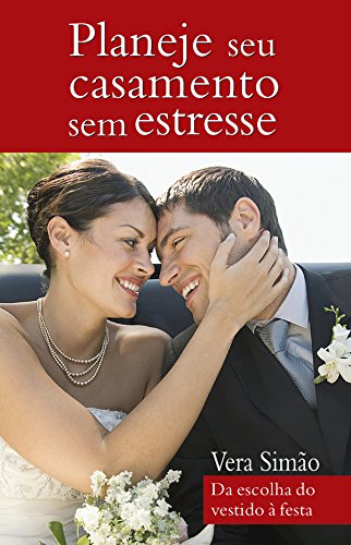 Capa do livro: Planeje seu casamento sem estresse - Ler Online pdf