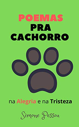 Livro PDF Poemas pra Cachorro: na Alegria e na Tristeza