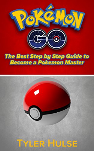 Livro PDF Pokemon Go: O melhor guia passo a passo para se tornar um Mestre Pokemon (dicas, truques, passo a passo, estratégias, segredos, dicas) (Android, iOS, dicas, estratégia)