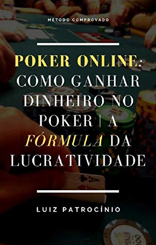 Livro PDF: Poker Online: Como Ganhar Dinheiro no Poker | A Fórmula da Lucratividade Revelada