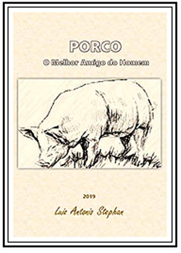 Capa do livro: Porco: O melhor Amigo do Homem - Ler Online pdf