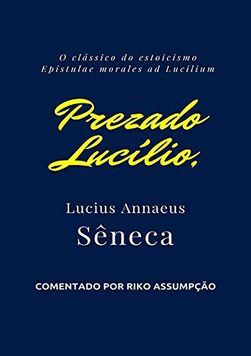 Capa do livro: Prezado Lucílio, - Ler Online pdf