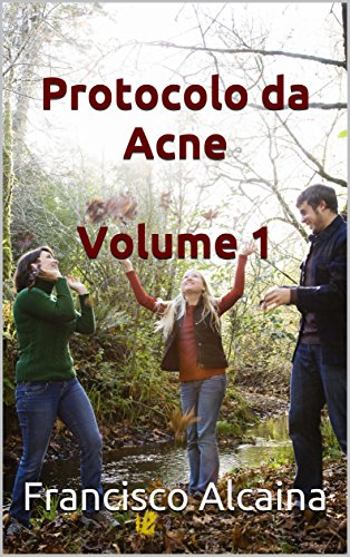 Livro PDF: Protocolo da Acne Volume 1
