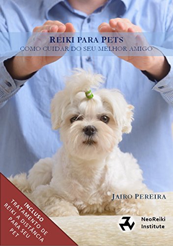 Capa do livro: Reiki para Pets: Um guia completo para tratamento Reiki do seu animal - Ler Online pdf