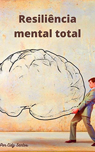 Capa do livro: Resiliência mental total - Ler Online pdf