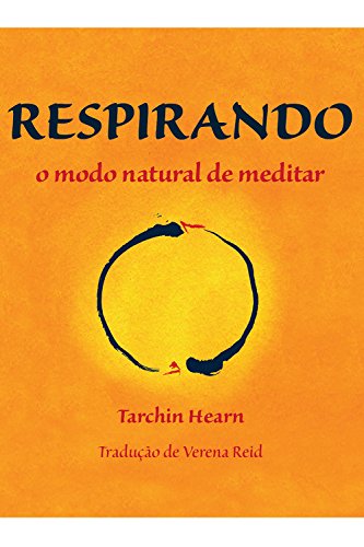 Capa do livro: Respirando: o modo natural de meditar - Ler Online pdf