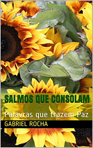 Capa do livro: Salmos que consolam : Palavras que trazem Paz - Ler Online pdf