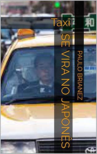 Livro PDF Se vira no japonês: Taxi