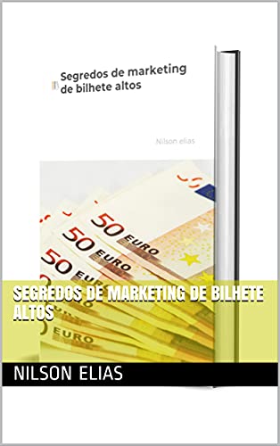Capa do livro: Segredos de marketing de bilhete altos - Ler Online pdf