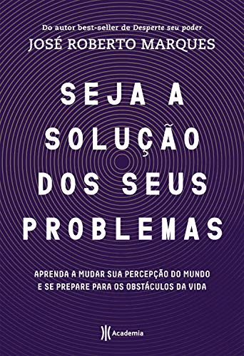 Capa do livro: Seja a solução dos seus problemas - Ler Online pdf