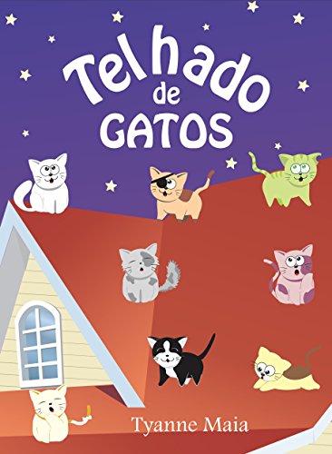 Livro PDF Telhado de Gatos (Coleção infantil Respeito aos Animais Livro 1)