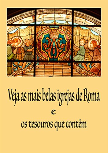 Capa do livro: Veja as mais belas Igrejas de Roma - Ler Online pdf
