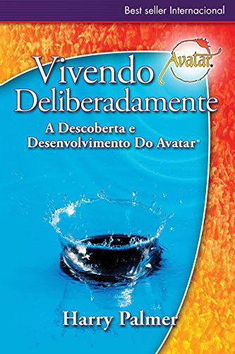 Capa do livro: Viviendo Deliberadamente: A Descoberta e Desenvolvimento Do Avatar® - Ler Online pdf