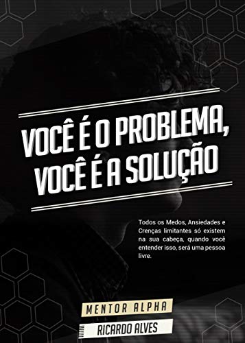 Capa do livro: Você é o Problema, Você é a Solução - Ler Online pdf