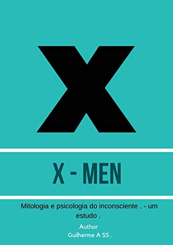 Livro PDF: X- Men: – Mitologia e Psicologia dos mutantes . (1)