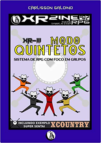 Livro PDF XR-III – Modo Quintetos: Sistema de RPG com foco em equipes