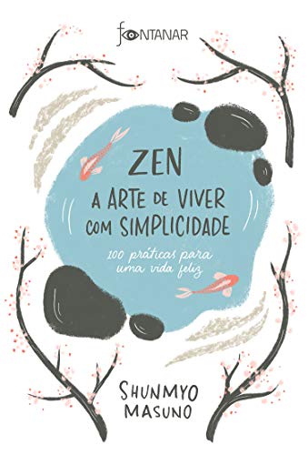 Livro PDF: Zen – A arte de viver com simplicidade: 100 práticas para uma vida feliz