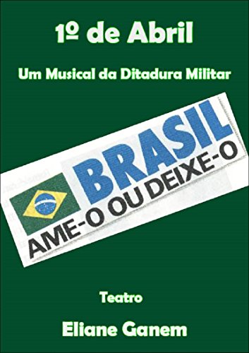 Capa do livro: 1* de Abril: Musical da Ditadura Militar - Ler Online pdf