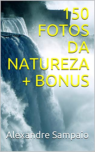 Livro PDF 150 FOTOS DA NATUREZA + BONUS