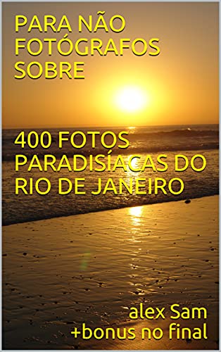 Livro PDF 300 FOTOS DO RIO +BONUS