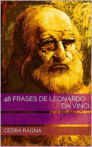 Livro PDF 48 Frases de Leonardo da Vinci