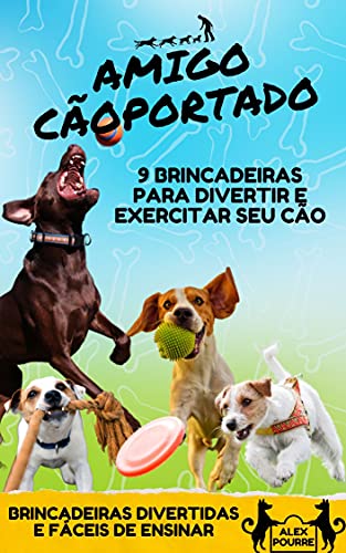 Livro PDF 9 Brincadeiras Para Divertir e Exercitar Seu Cão (Adestramento Canino)