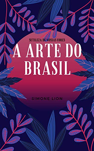 Livro PDF A ARTE DO BRASIL