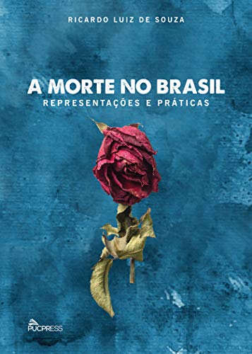 Capa do livro: A morte no Brasil: representações e práticas - Ler Online pdf