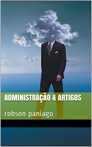 Capa do livro: Administração & Artigos (Administração &… Livro 1) - Ler Online pdf