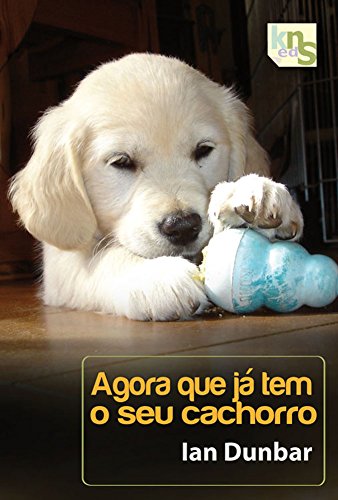 Livro PDF Agora que já tem o seu cachorro (Um cachorro em casa Livro 2)