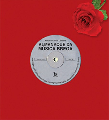 Capa do livro: Almanaque Da Música Brega - Ler Online pdf