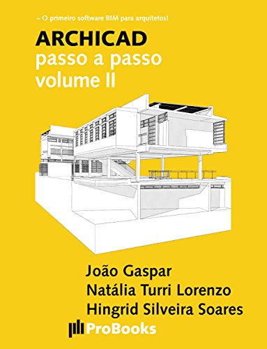 Livro PDF: ARCHICAD passo a passo volume II