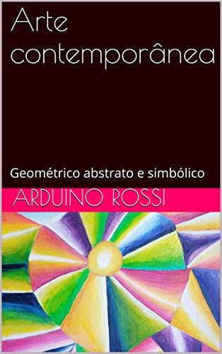 Livro PDF Arte contemporânea: Geométrico abstrato e simbólico