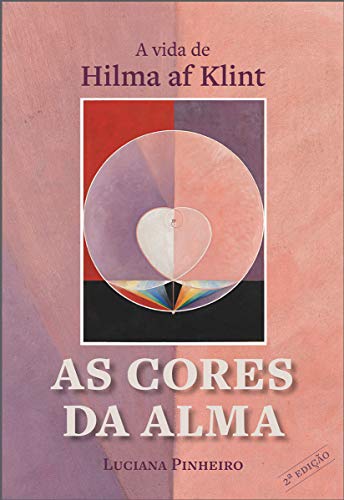 Livro PDF As Cores da Alma: a Vida de Hilma af Klint