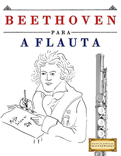 Livro PDF Beethoven para a Flauta: 10 peças fáciles para a Flauta livro para principiantes