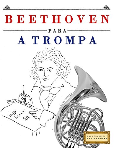 Livro PDF Beethoven para a Trompa: 10 peças fáciles para a Trompa livro para principiantes